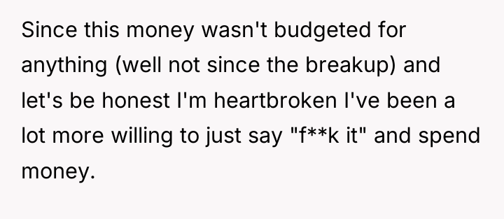 Since this money wasn't budgeted for anything (well not since...