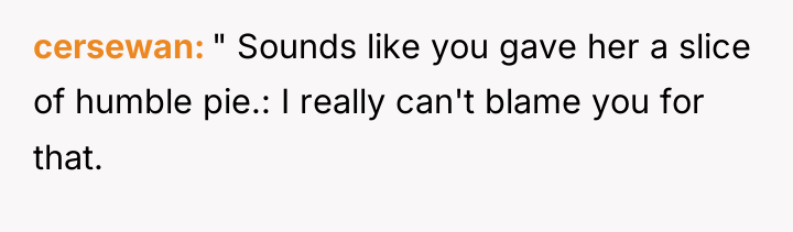 cersewan " Sounds like you gave her a slice of...