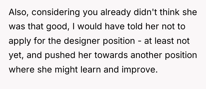 Also, considering you already didn't think she was that good,...