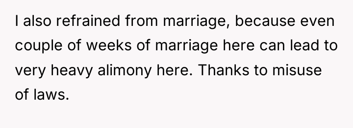 I also refrained from marriage, because even couple of weeks...