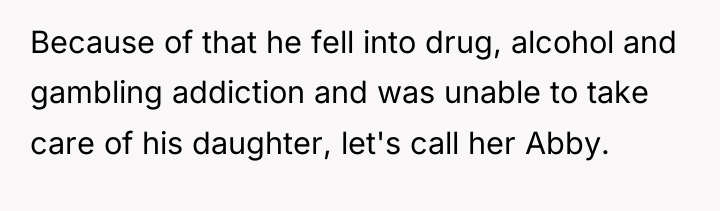 Because of that he fell into drug, alcohol and gambling...
