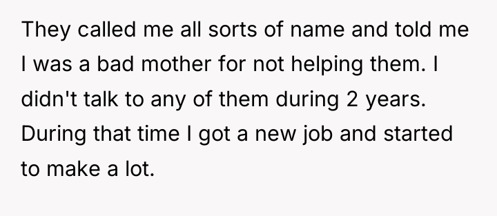 They called me all sorts of name and told me...