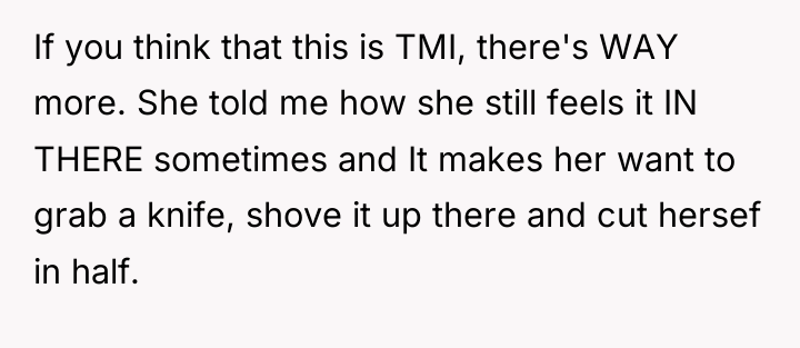 If you think that this is TMI, there's WAY more....