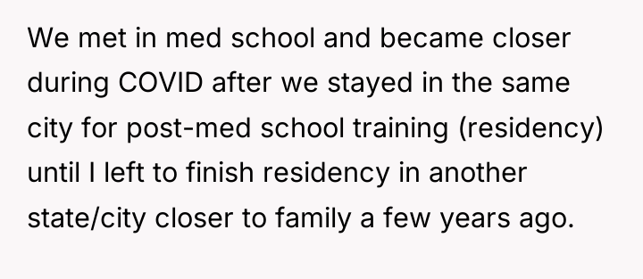 We met in med school and became closer during COVID...