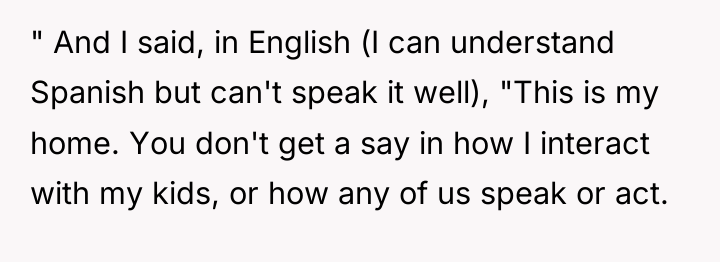 " And I said, in English (I can understand Spanish...