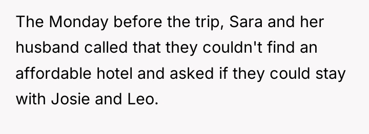The Monday before the trip, Sara and her husband called...