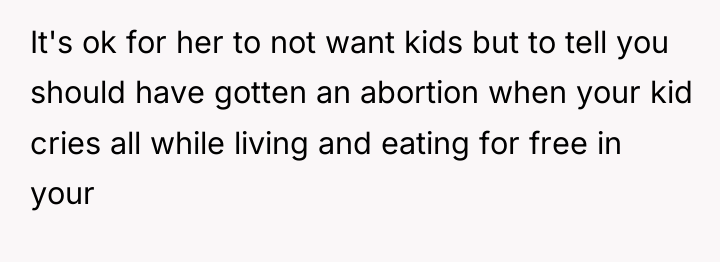 It's ok for her to not want kids but to...