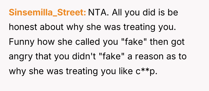 Sinsemilla_Street NTA. All you did is be honest about why...