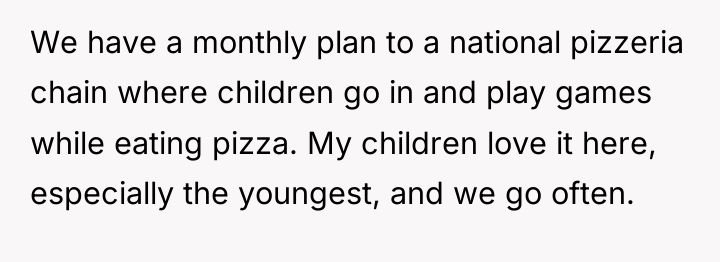 We have a monthly plan to a national pizzeria chain...