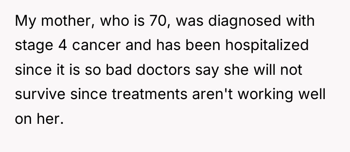 My mother, who is 70, was diagnosed with stage 4...