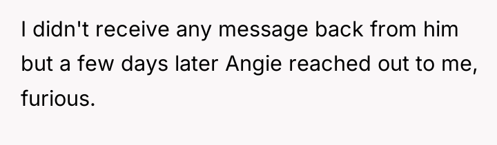 I didn't receive any message back from him but a...