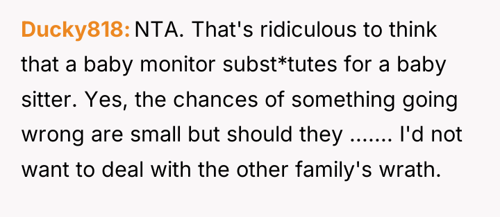 Ducky818 NTA. That's ridiculous to think that a baby monitor...