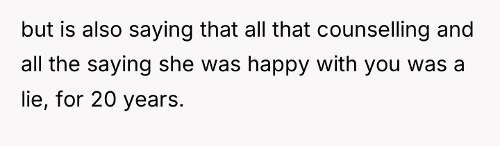 but is also saying that all that counselling and all...
