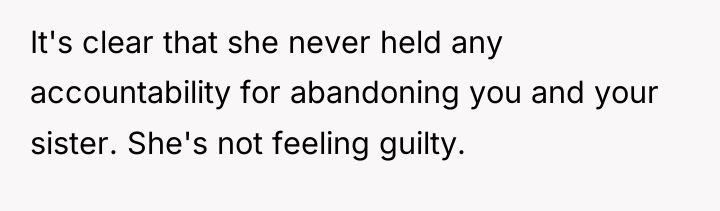 It's clear that she never held any accountability for abandoning...