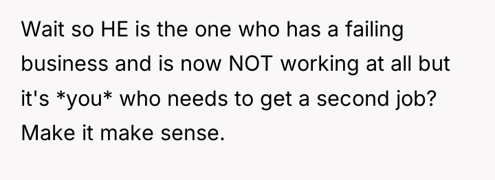 Wait so HE is the one who has a failing...