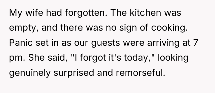 My wife had forgotten. The kitchen was empty, and there...