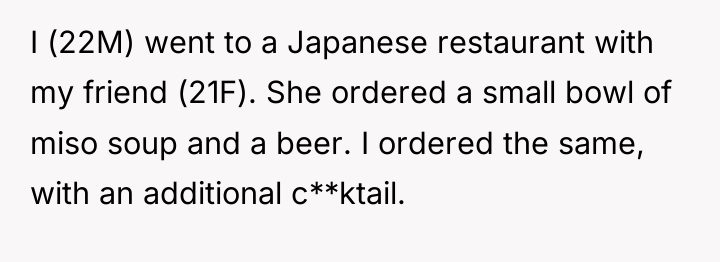 I (22M) went to a Japanese restaurant with my friend...