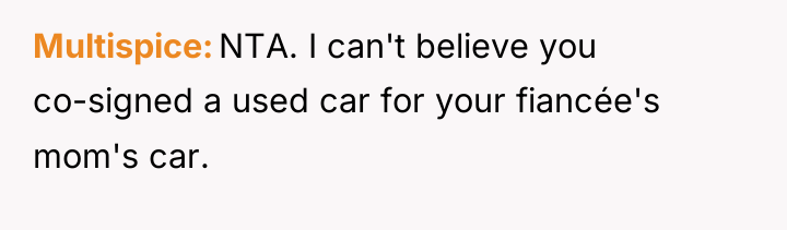 Multispice NTA. I can't believe you co-signed a used car...