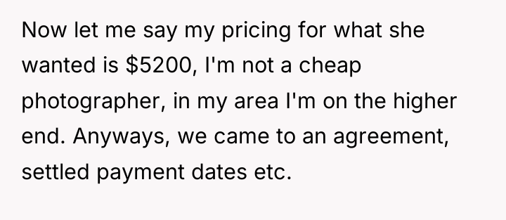 Now let me say my pricing for what she wanted...