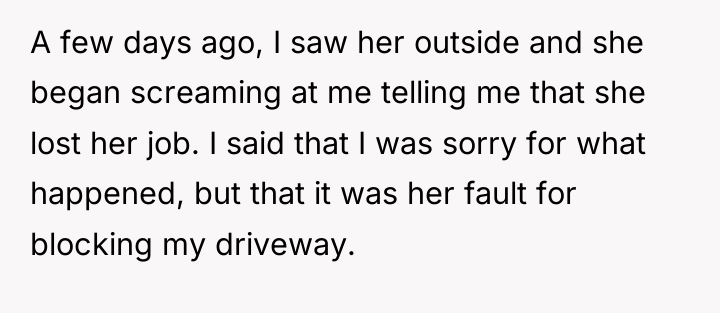 A few days ago, I saw her outside and she...