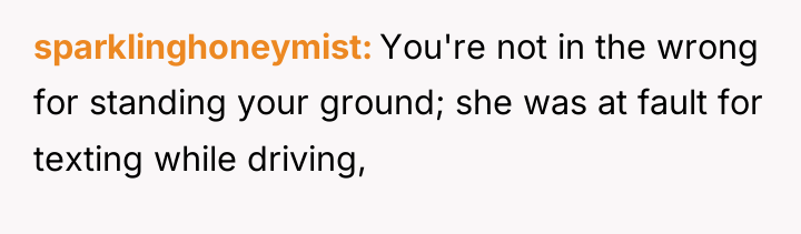 sparklinghoneymist You're not in the wrong for standing your ground;...