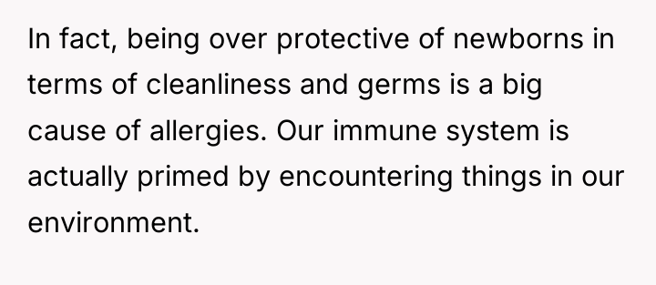 In fact, being over protective of newborns in terms of...