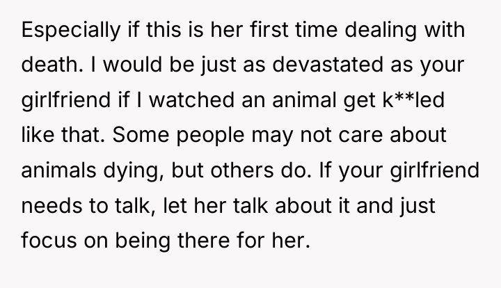 Especially if this is her first time dealing with death....