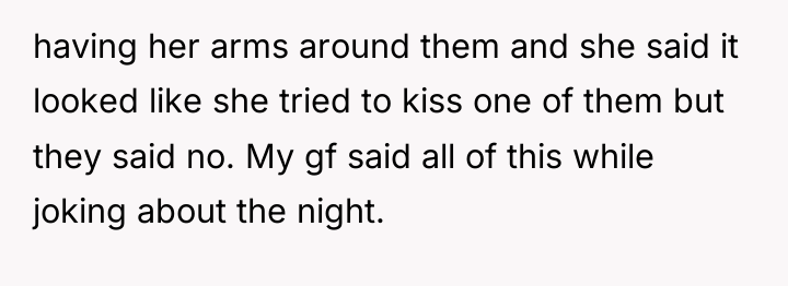 having her arms around them and she said it looked...
