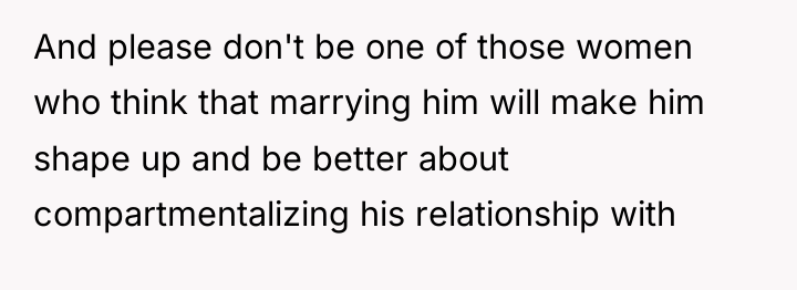 And please don't be one of those women who think...