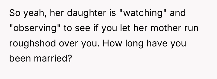 So yeah, her daughter is "watching" and "observing" to see...
