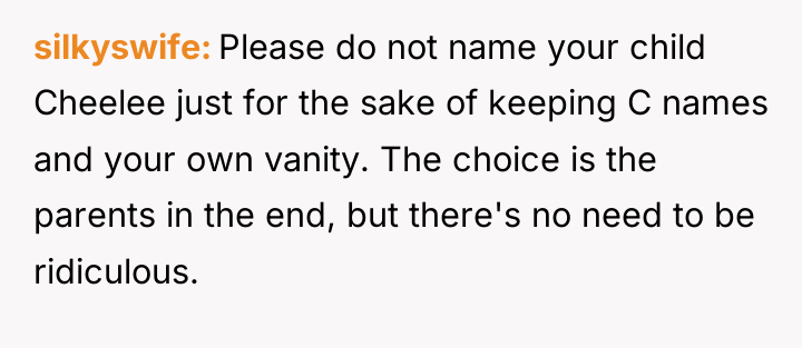 silkyswife Please do not name your child Cheelee just for...