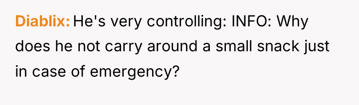 Diablix He's very controlling: INFO: Why does he not carry...