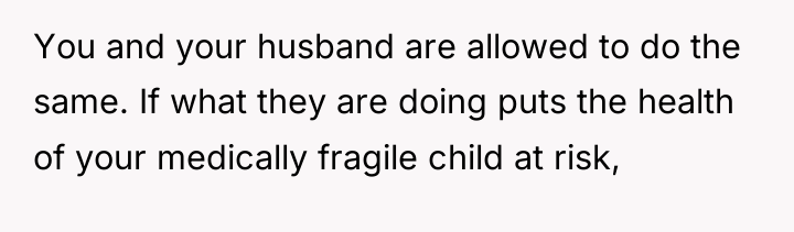 You and your husband are allowed to do the same....