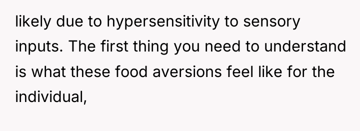likely due to hypersensitivity to sensory inputs. The first thing...