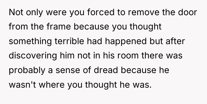 Not only were you forced to remove the door from...