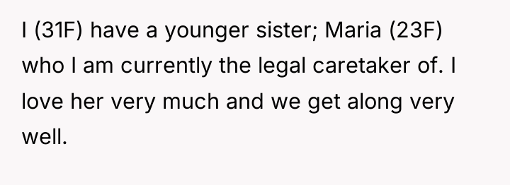 I (31F) have a younger sister; Maria (23F) who I...