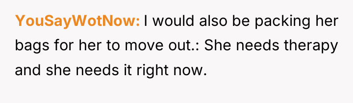 YouSayWotNow I would also be packing her bags for her...