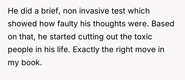 He did a brief, non invasive test which showed how...