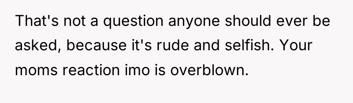 That's not a question anyone should ever be asked, because...