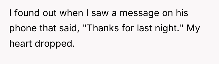 I found out when I saw a message on his...