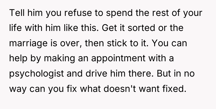 Tell him you refuse to spend the rest of your...