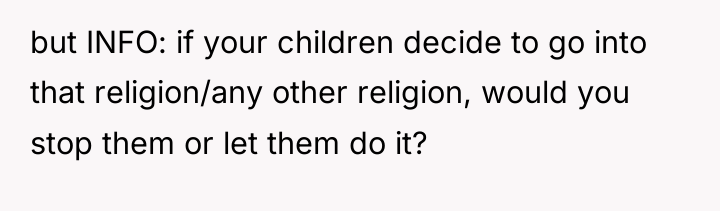 but INFO: if your children decide to go into that...