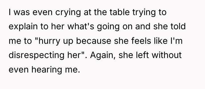 I was even crying at the table trying to explain...