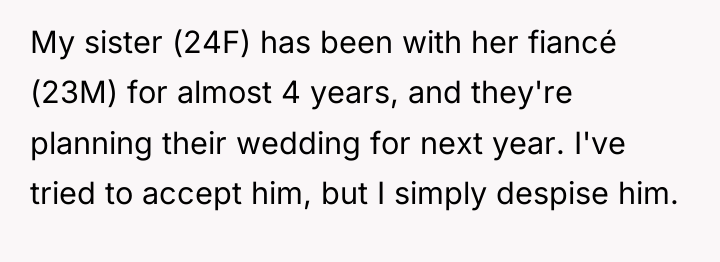 My sister (24F) has been with her fiancé (23M) for...