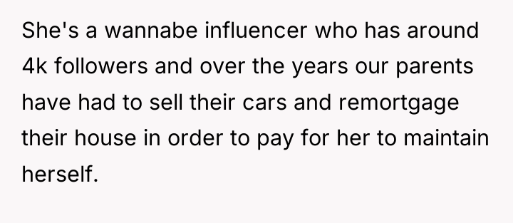 She's a wannabe influencer who has around 4k followers and...
