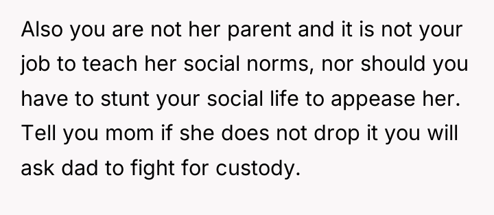 Also you are not her parent and it is not...