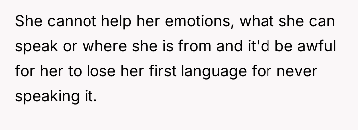 She cannot help her emotions, what she can speak or...