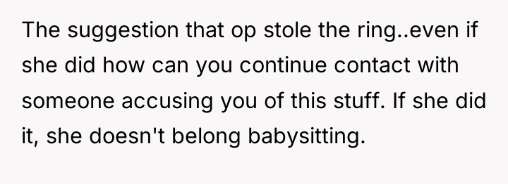 The suggestion that op stole the ring..even if she did...