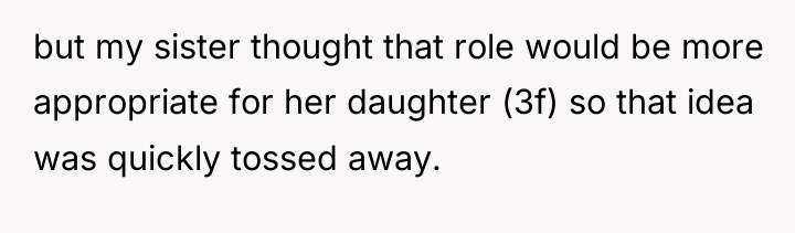 but my sister thought that role would be more appropriate...