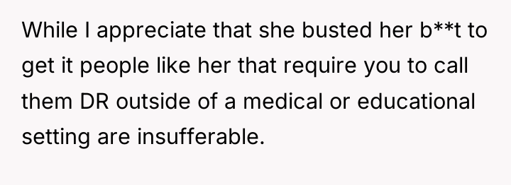While I appreciate that she busted her b**t to get...